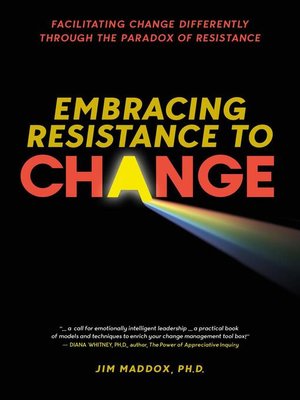 cover image of Embracing Resistance to Change